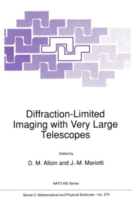 Jean-Marie Mariotti, D.M. Alloin - Diffraction-Limited Imaging with Very Large Telescopes, E-bok