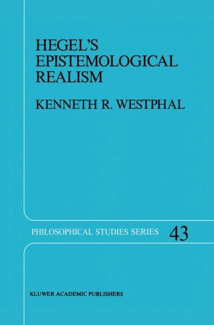 K.R. Westphal - Hegel's Epistemological Realism, E-bok