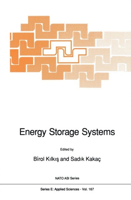 Sadik Kakac, Birol Kilkis - Energy Storage Systems, E-bok
