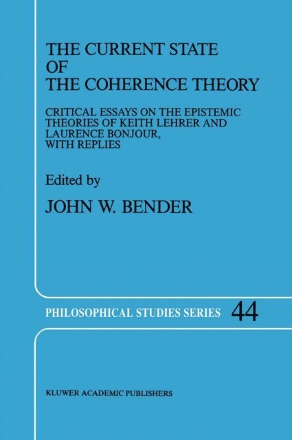 J. Bender - Current State of the Coherence Theory, E-bok