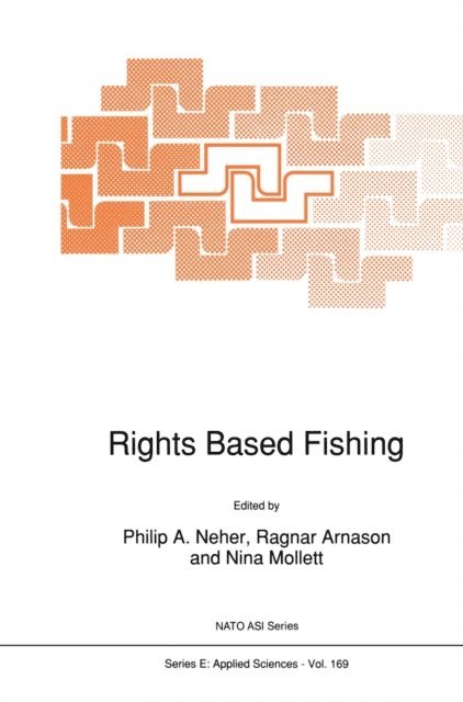 Nina Mollett, Ragnar Arnason, P.A. Neher - Rights Based Fishing, E-bok