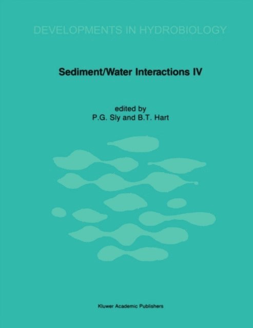 B.T. Hart, P.G. Sly - Sediment/Water Interactions, E-bok