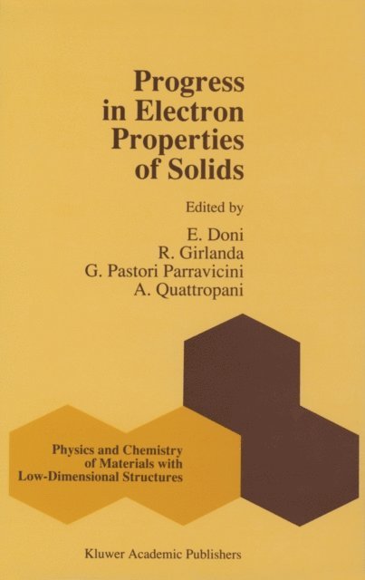 A. Quattropani, G. Pastori Parravicini, R. Girlanda, E. Doni - Progress in Electron Properties of Solids, E-bok