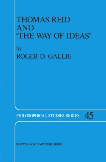 R.D. Gallie - Thomas Reid and 'The Way of Ideas', E-bok