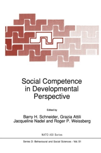 Roger P. Weissberg, Jacqueline Nadel, Grazia Attili, B.H. Schneider - Social Competence in Developmental Perspective, E-bok