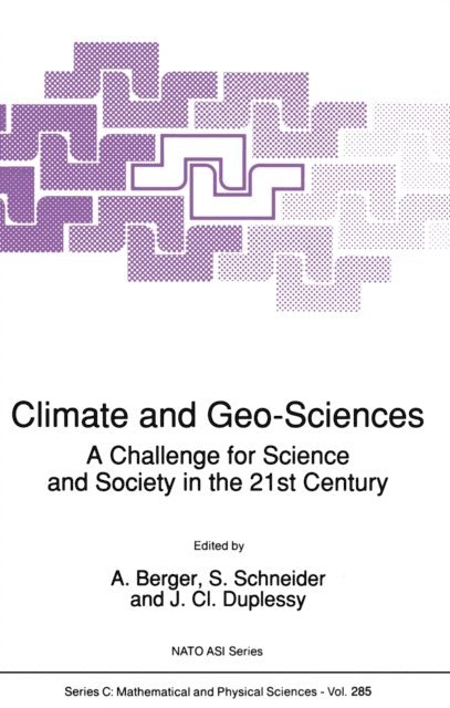 J.Cl. Duplessy, S. Schneider, A.L. Berger - Climate and Geo-Sciences, E-bok