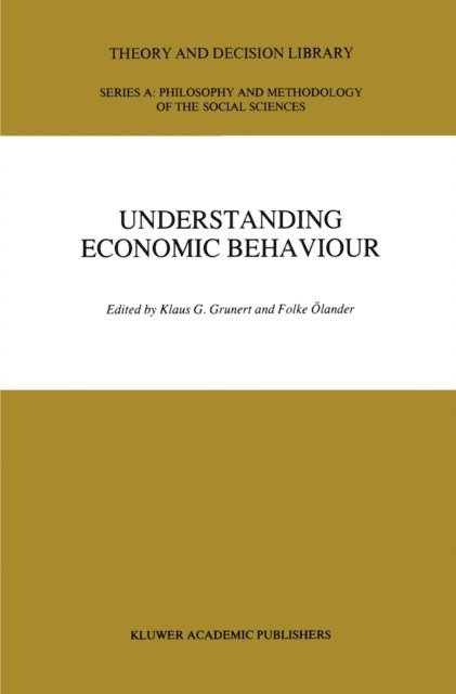 Folke Olander, Klaus Gunter Grunert - Understanding Economic Behaviour, E-bok