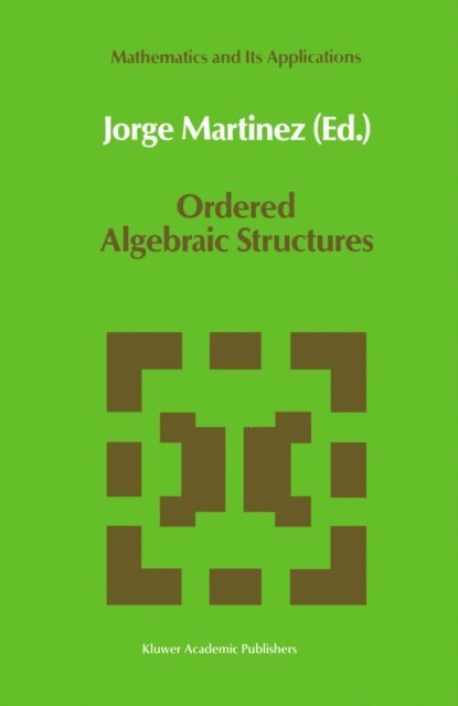 Jorge Martinez - Ordered Algebraic Structures, E-bok