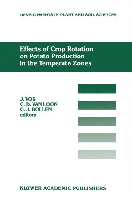 G.J. Bollen, C.D. van Loon, J. Vos - Effects of Crop Rotation on Potato Production in the Temperate Zones, E-bok
