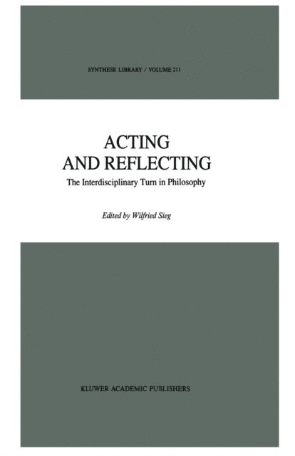 Wilfried Sieg - Acting and Reflecting, E-bok