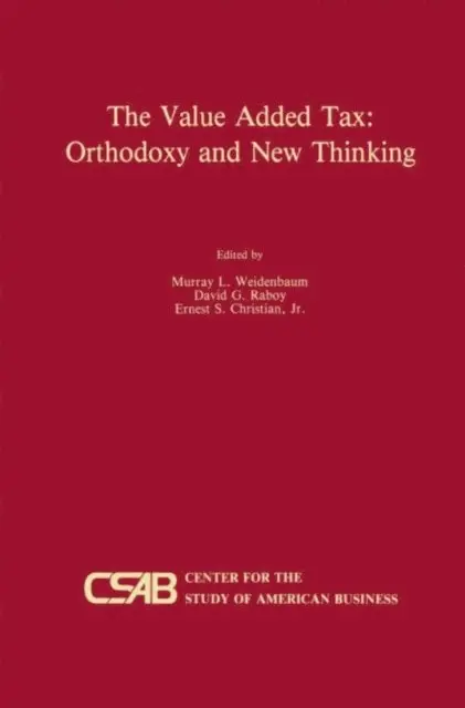 Ernest S. Christian Jr., David G. Raboy, Murray L. Weidenbaum - Value-Added Tax: Orthodoxy and New Thinking, E-bok. Tillgänglighet: Lägg i varukorg