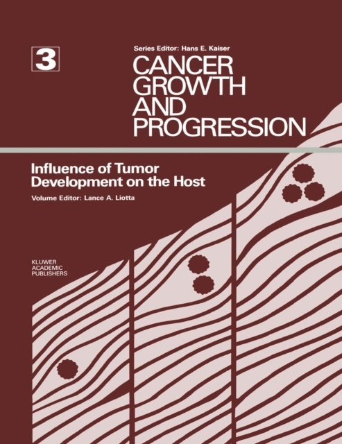 L.A. Liotta - Influence of Tumor Development on the Host, E-bok