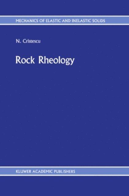 N. Cristescu - Rock Rheology, E-bok