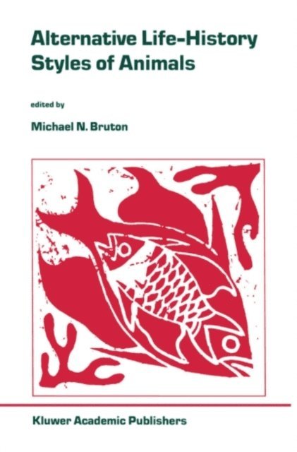 Michael N. Bruton - Alternative Life-History Styles of Animals, E-bok