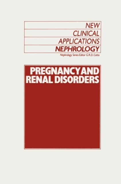 G.R. Catto - Pregnancy and Renal Disorders, E-bok