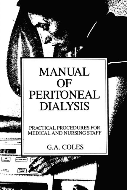 G.A. Coles - Manual of Peritoneal Dialysis, E-bok. Tillgänglighet: Lägg i varukorg