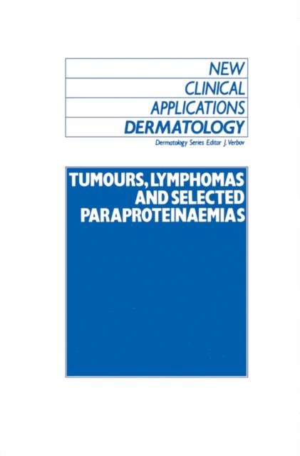 J. Verbov - Tumours, Lymphomas and Selected Paraproteinaemias, E-bok