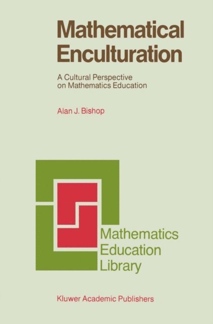 Alan Bishop - Mathematical Enculturation, E-bok