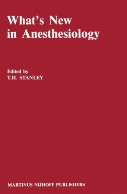 T.H. Stanley - What's New in Anesthesiology, E-bok