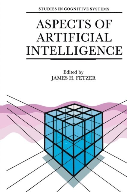 J.H. Fetzer - Aspects of Artificial Intelligence, E-bok