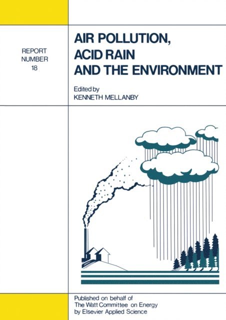 Kenneth Mellanby - Air Pollution, Acid Rain and the Environment, E-bok