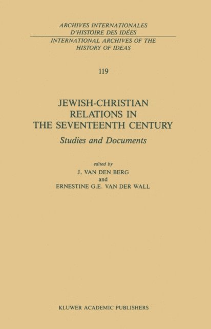 E.G. van der Wall, Johannes van den Berg - Jewish-Christian Relations in the Seventeenth Century, E-bok