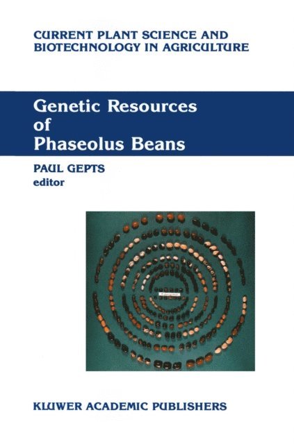 Paul Gepts - Genetic Resources of Phaseolus Beans, E-bok