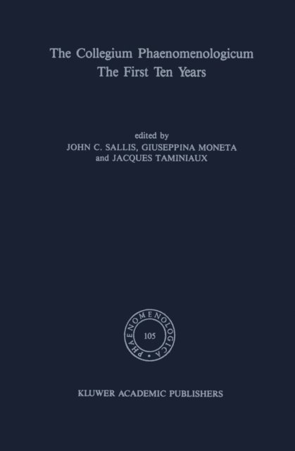 J. Taminiaux, Giuseppina Moneta, J. Sallis - Collegium Phaenomenologicum, The First Ten Years, E-bok