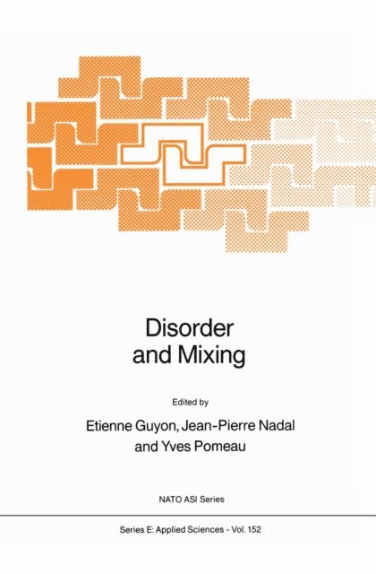 Yves Pomeau, J.P. Nadal, E. Guyon - Disorder and Mixing, E-bok