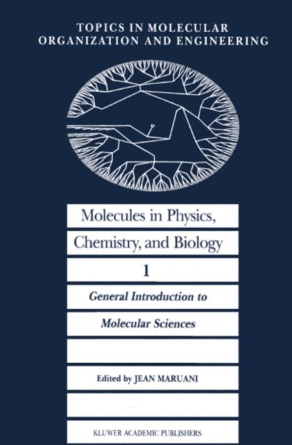 J. Maruani - Molecules in Physics, Chemistry, and Biology, E-bok
