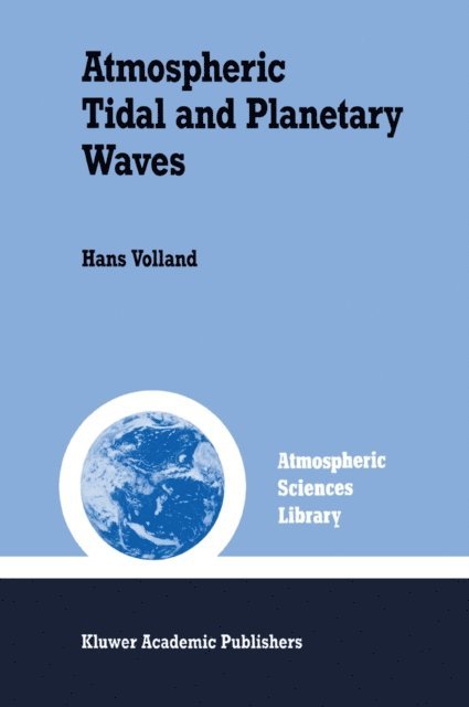 Hans Volland - Atmospheric Tidal and Planetary Waves, E-bok