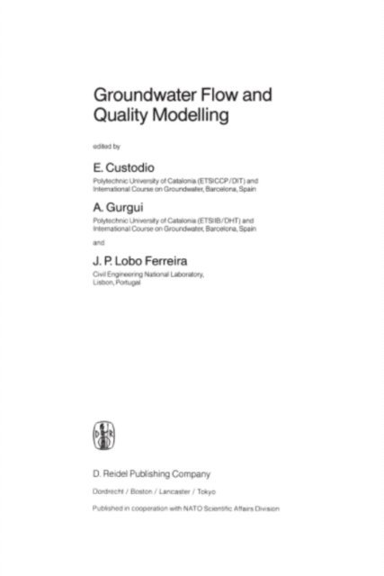 J.P. Lobo Ferreira, A. Gurgui, E. Custodio - Groundwater Flow and Quality Modelling, E-bok