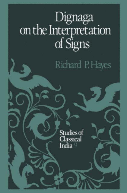 R.P. Hayes - Dignaga on the Interpretation of Signs, E-bok