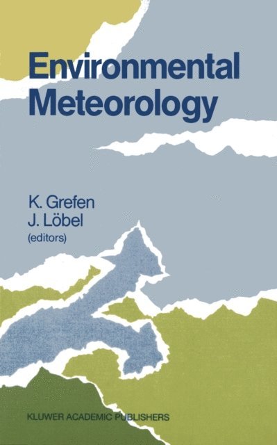 J. Lobel, K. Grefen - Environmental Meteorology, E-bok