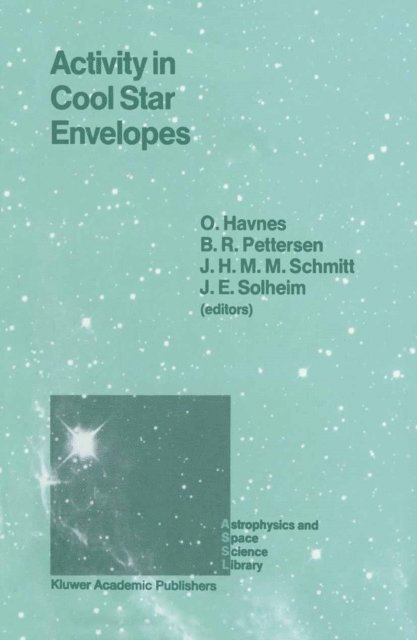 Jan-Erik Solheim, J.H.M.M. Schmitt, B.R. Pettersen, O. Havnes - Activity in Cool Star Envelopes, E-bok