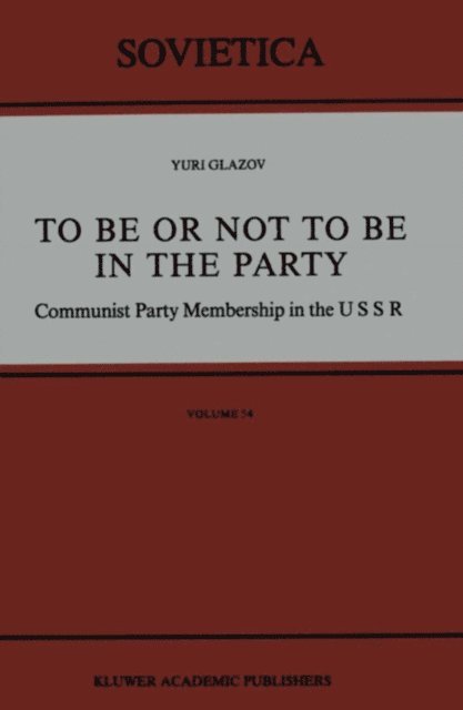 Yuri Glazov - To Be or Not to Be in the Party, E-bok