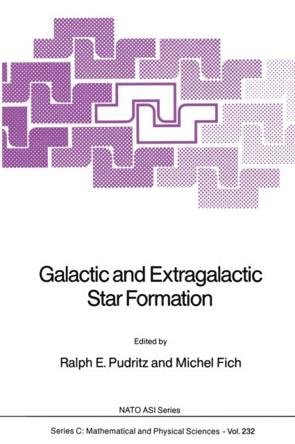 Michel Fich, Ralph E. Pudritz - Galactic and Extragalactic Star Formation, E-bok