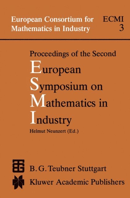 H Neunzert - Proceedings of the Second European Symposium on Mathematics in Industry, E-bok