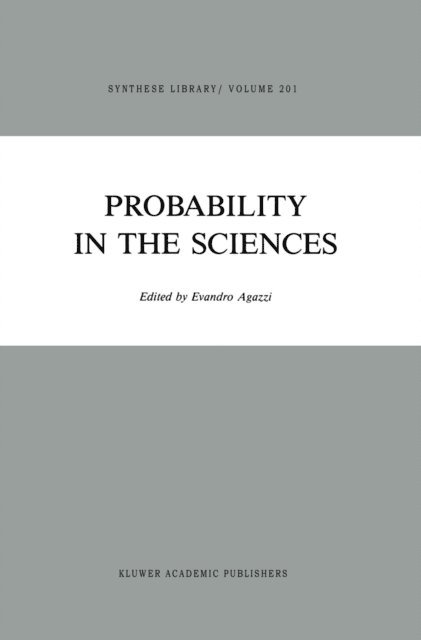 E. Agazzi - Probability in the Sciences, E-bok