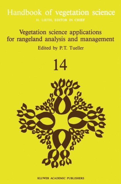 P.T. Tueller - Vegetation science applications for rangeland analysis and management, E-bok