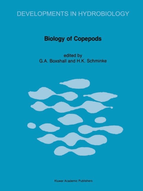 H.K. Schminke, Geoffrey Boxshall - Biology of Copepods, E-bok