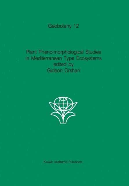 G. Orsham - Plant Pheno-morphological Studies in Mediterranean Type Ecosystems, E-bok