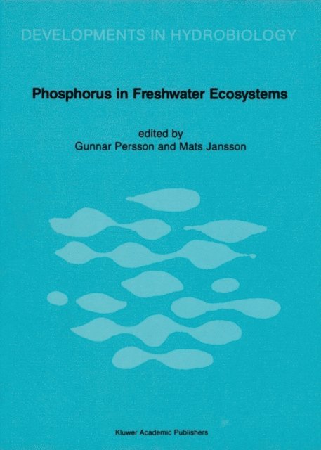 Mats Jansson, Gunnar Persson - Phosphorus in Freshwater Ecosystems, E-bok