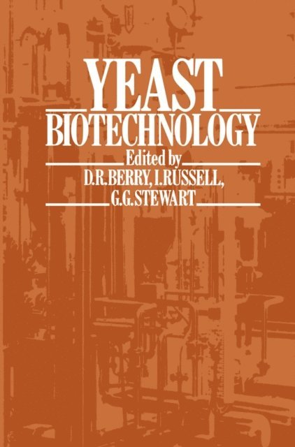 G.C. Stewart, I. Russell, David R. Berry - Yeast Biotechnology, E-bok