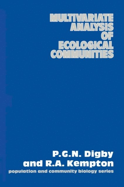R.A. Kempton, P.G.N. Digby - Multivariate Analysis of Ecological Communities, E-bok