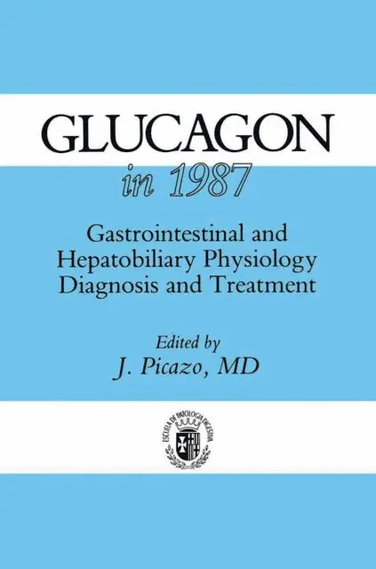 J. Picazo - Glucagon in 1987, E-bok. Tillgänglighet: Lägg i varukorg