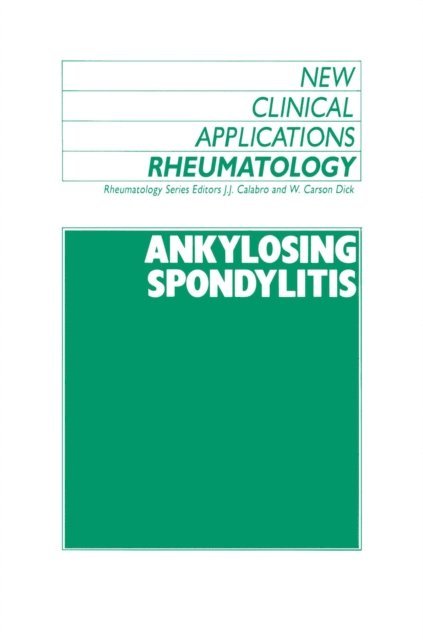 G. Dick, J. Calabro - Ankylosing Spondylitis, E-bok. Tillgänglighet: Lägg i varukorg