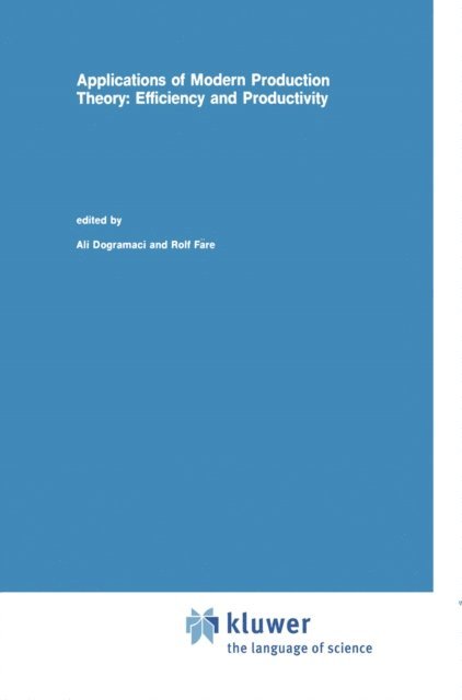 Rolf Fare, Ali Dogramaci - Applications of Modern Production Theory, E-bok