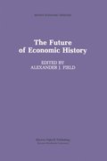 Future of Economic History