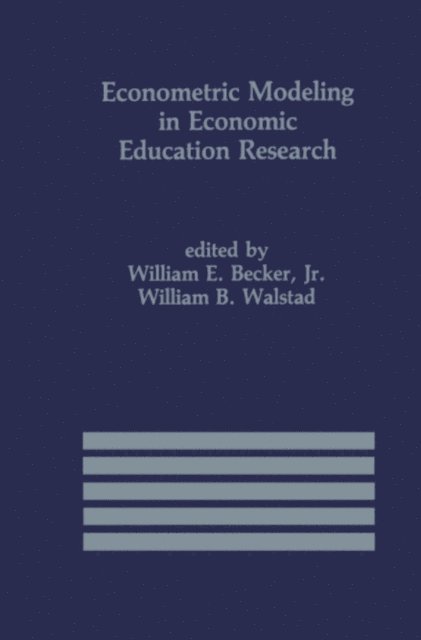 Rolf A. Walstad, William E. Becker Jr. - Econometric Modeling in Economic Education Research, E-bok